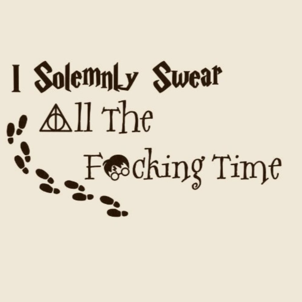 I Solemnly Swear...Permanent Vinyl Decal